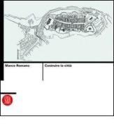 Costruire le città di Marco Romano edito da Skira