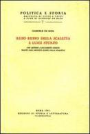 Rufo Ruffo della Scaletta e Luigi Sturzo di Gabriele De Rosa edito da Storia e Letteratura