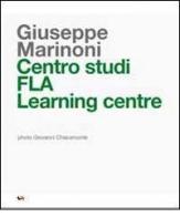Centro studi FLA Learning Centre. Ediz. multilingue di Giuseppe Marinoni edito da StudioMarinoni OwnPublishing