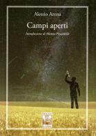 Campi aperti di Alessio Arena edito da Edizioni Ex Libris