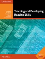 Teaching and developing reading skills. Cambridge handbooks for language teachers edito da Cambridge