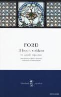 Il buon soldato di Ford Madox Ford edito da Mondadori