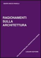 Ragionamenti sull'architettura di Giusta Nicco Fasola edito da Liguori