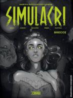 Simulacri vol.1 di Jacopo Camagni, Marco B. Bucci, Eleonora C. Caruso edito da Sergio Bonelli Editore