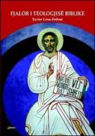 Fjalor i Teologjisë Biblike. Ediz. albanese di Xavier Léon Dufour edito da Chirico