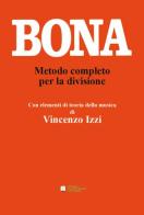 Metodo completo per la divisione di Pasquale Bona, Massimo Bendinelli edito da Biagio Ciuffreda