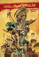 Totally twisted tales di Kevin Eastman, Simon Bisley edito da Mirage Comics