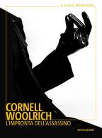 L' impronta dell'assassino di Cornell Woolrich edito da Mondadori