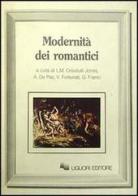 Modernità dei romantici di Massimo Bacigalupo, J. Beer, Harold Bloom edito da Liguori