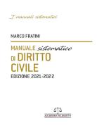 Manuale sistematico di diritto civile 2021-2022 di Marco Fratini edito da Accademia del Diritto