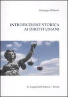 Introduzione storica ai diritti umani di Giuseppe Giliberti edito da Giappichelli