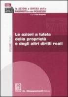 Le azioni a difesa della proprietà e del possesso edito da Giappichelli