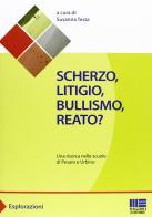 Scherzo, litigio, bullismo, reato? edito da Maggioli Editore