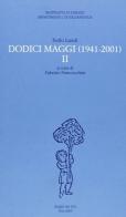 Dodici maggi (1941-2001) di Nello Landi edito da Edizioni ETS