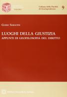 Luoghi della giustizia di Guido Saraceni edito da Edizioni Scientifiche Italiane