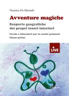 Avventure magiche di Veronica De Marmels edito da Erickson