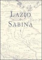 Lazio e Sabina. Atti del Convegno (Roma, 18-20 novembre 2004) vol.3 edito da De Luca Editori d'Arte