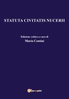 Statuta communis Nucerii. Ediz. critica edito da Youcanprint