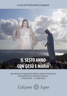 Il sesto anno con Gesù e Maria di Ferdinando Carignani edito da Edizioni Segno