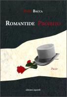 Romantide proibito di Enzo Bacca edito da Esperidi