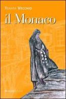 Il monaco di Renata Vecchio edito da Massa