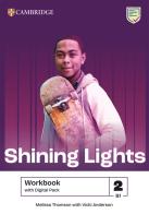 Shining Lights. Workbook. Level 2 (B1). Per le Scuole superiori. Con espansione online di Jo Cummins, Emma Heyderman, Niamh Humphreys edito da Cambridge