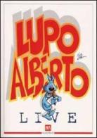 Lupo Alberto Live di Silver edito da BUR Biblioteca Univ. Rizzoli