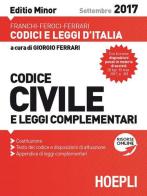 Codice civile e leggi complementari 2017. Ediz. minore di Luigi Franchi, Virgilio Feroci, Santo Ferrari edito da Hoepli
