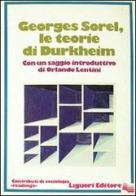 Le teorie di Durkheim con un saggio introduttivo di Orlando Lentini di Georges Sorel edito da Liguori