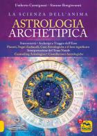 Astrologia archetipica di Umberto Carmignani, Simone Bongiovanni edito da Macro Edizioni