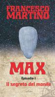 Il segreto del monile. Max vol.1 di Francesco Martino edito da Seagull Editions