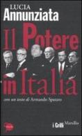 Il potere in Italia di Lucia Annunziata edito da Marsilio