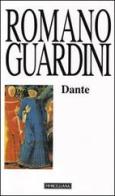 Dante di Romano Guardini edito da Morcelliana