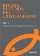 Rivista di storia del cristianesimo (2013) vol.2 edito da Morcelliana