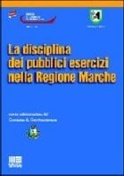 La disciplina dei pubblici esercizi nella regione Marche edito da Maggioli Editore