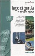 Lago di Garda e monte Baldo di Aldo Pavan edito da De Agostini