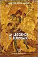 La leggenda di Teopompo di Luigi F. Caruso edito da L'Autore Libri Firenze