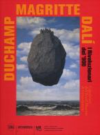 Duchamp, Magritte, Dalì. I rivoluzionari del '900. Capolavori dall'«Israel Museum» di Gerusalemme. Ediz. a colori edito da Skira