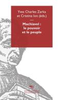 Machiavel, le pouvoir et le peuple edito da Mimesis