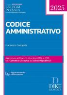 Codice amministrativo pocket 2025. Con aggiornamento codice online di Francesco Caringella edito da Dike Giuridica