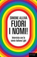Fuori i nomi! Intervista con la storia italiana Lgbt di Simone Alliva edito da Fandango Libri