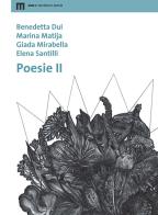 Poesie vol.2 di Benedetta Dui, Marina Matija, Giada Mirabella edito da eum