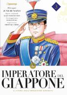 Imperatore del Giappone. La storia dell'Imperatore Hirohito vol.3 di Junichi Nojo, Kazutochi Hando, Issei Eifuku edito da L'Ippocampo