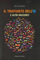 Il trapianto dell'io di Piero Cristofani edito da Curcio