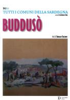 Buddusò. Tutti i comuni della Sardegna di Tomaso Tuccone edito da Carlo Delfino Editore