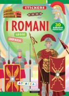 I Romani. Con 30 adesivi removibili. Ediz. illustrata edito da Crescere
