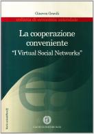 La cooperazione conveniente. «I virtual social networks» di Ginevra Gravili edito da Cacucci