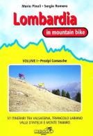 Lombardia in mountain bike vol.1 di Mario Pinoli, Sergio Romero edito da Ediciclo