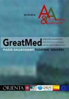 Greatmed. Piazze galleggiant-Floating squares. Ediz. bilingue edito da Orienta
