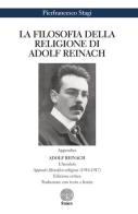 La filosofia della religione di Adolf Reinach di Pierfrancesco Stagi edito da Stamen